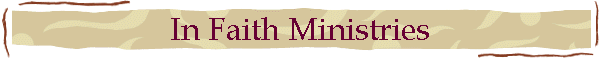 In Faith Ministries