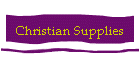 Christian Supplies