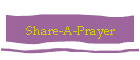 Share-A-Prayer
